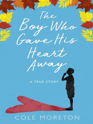 The Boy Who Gave His Heart Away - ebook